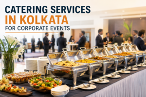 Catering Services in Kolkata for Corporate Events: Menu, Planning and Budget Guide